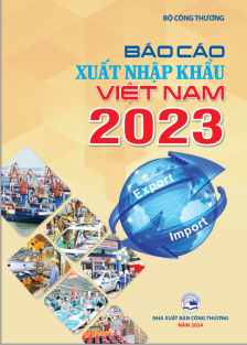 Ngày 16/5, Bộ Công Thương công bố “Báo cáo xuất nhập khẩu Việt Nam 2023”